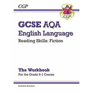 New Grade 9-1 GCSE English Language AQA Reading Skills Workbook: Fiction (includes Answers), Paperback - CGP Books imagine