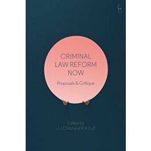 Criminal Law Reform Now. Proposals & Critique, Hardback - *** imagine