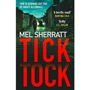 Tick Tock, Paperback - Mel Sherratt imagine