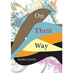 On Their Way, Paperback - Juaaka Lyberth imagine