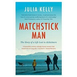 Matchstick Man, Paperback - Julia Kelly imagine