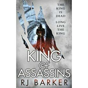 King of Assassins. (The Wounded Kingdom Book 3) The king is dead, long live the king..., Paperback - RJ Barker imagine