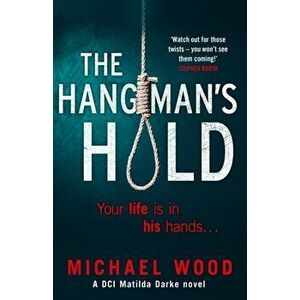 Hangman's Hold, Paperback - Michael Wood imagine