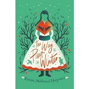Way Past Winter, Paperback - Kiran Millwood Hargrave imagine