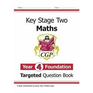 New KS2 Maths Targeted Question Book: Year 4 Foundation, Paperback - CGP Books imagine