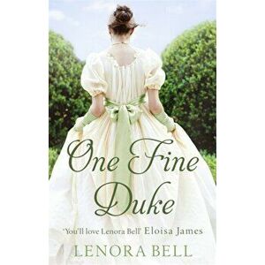 One Fine Duke, Paperback - Lenora Bell imagine