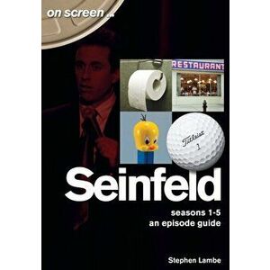 Seinfeld - On Screen.... Seasons 1 to 5 - An Episode Guide, Paperback - Stephen Lambe imagine