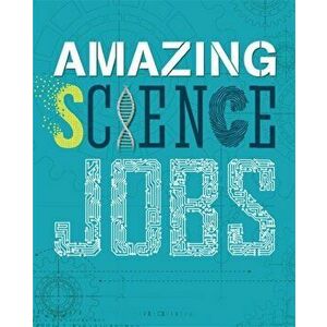 Amazing Jobs: Science, Paperback - Colin Hynson imagine
