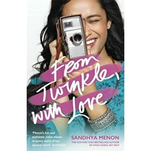 From Twinkle, With Love. The funny heartwarming romcom from the bestselling author of When Dimple Met Rishi, Paperback - Sandhya Menon imagine