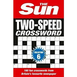 Sun Two-Speed Crossword Collection 6. 160 Two-in-One Cryptic and Coffee Time Crosswords, Paperback - *** imagine