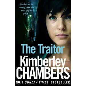 Traitor, Paperback - Kimberley Chambers imagine