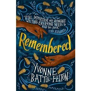 Remembered. Longlisted for the Women's Prize 2019, Paperback - Yvonne Battle-Felton imagine