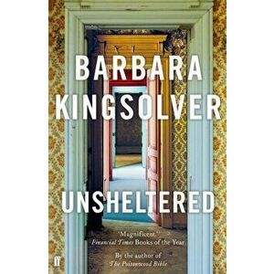 Unsheltered, Paperback - Barbara Kingsolver imagine