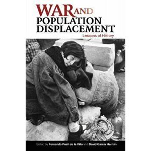 War and Population Displacement. Lessons of History, Hardback - *** imagine
