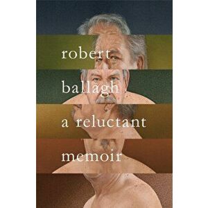 Reluctant Memoir, Hardback - Robert Ballagh imagine