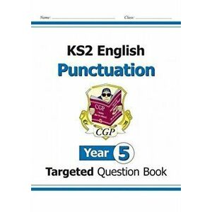 KS2 English Targeted Question Book: Punctuation - Year 5, Paperback - *** imagine