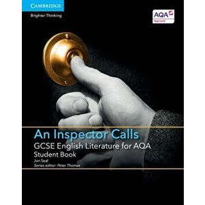 GCSE English Literature for AQA An Inspector Calls Student Book, Paperback - Jon Seal imagine