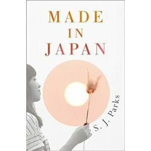 Made In Japan, Paperback - S. J. Parks imagine