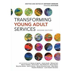 Transforming Young Adult Services, Paperback - Anthony Bernier imagine