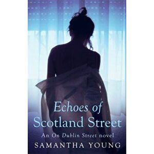 Echoes of Scotland Street, Paperback - Samantha Young imagine