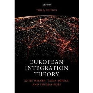 European Integration Theory, Paperback - Thomas Risse imagine
