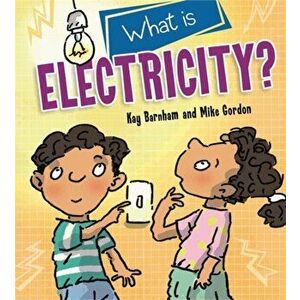 Discovering Science: What is Electricity?, Hardback - Kay Barnham imagine
