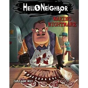 Waking Nightmare (Hello Neighbor, Book 2), Paperback - Carly Anne West imagine