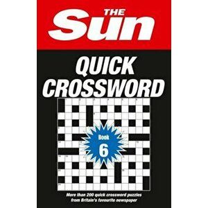 Sun Quick Crossword Book 6. 200 Fun Crosswords from Britain's Favourite Newspaper, Paperback - *** imagine