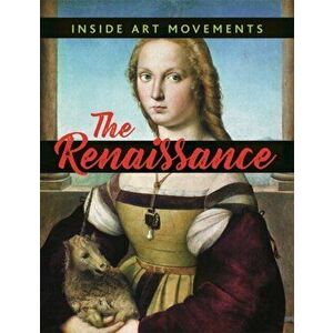 Inside Art Movements: Renaissance, Hardback - Susie Brooks imagine