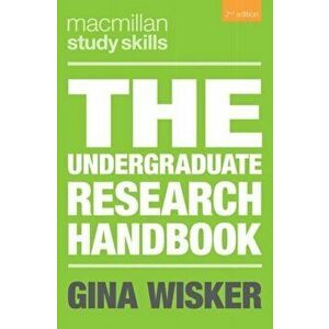 Undergraduate Research Handbook, Paperback - Gina Wisker imagine