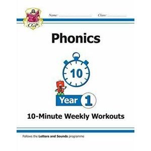 KS1 English 10-Minute Weekly Workouts: Phonics - Year 1, Paperback - *** imagine