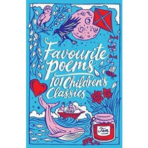 Favourite Poems: 101 Children's Classics, Paperback - *** imagine