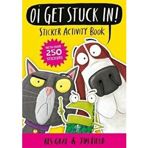 Oi Get Stuck In! Sticker Activity Book, Paperback - Kes Gray imagine