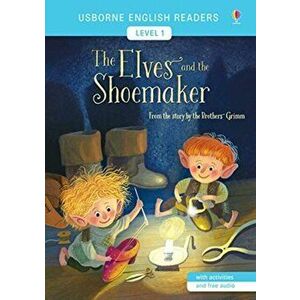 Elves and the Shoemaker, Paperback - Laura Cowan imagine