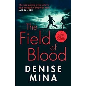 Field of Blood, Paperback - Denise Mina imagine