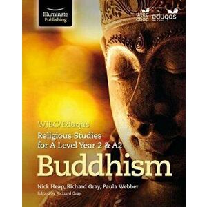 WJEC/Eduqas Religious Studies for A Level Year 2/A2: Buddhism, Paperback - Paula Webber imagine