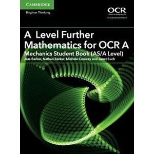 A Level Further Mathematics for OCR A Mechanics Student Book (AS/A Level), Paperback - Janet Such imagine