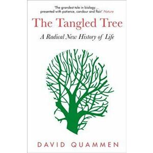 Tangled Tree. A Radical New History of Life, Paperback - David Quammen imagine