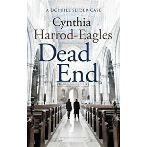 Dead End. A Bill Slider Mystery (4), Paperback - Cynthia Harrod-Eagles imagine