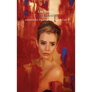 Anna Karenina, Paperback - Marina Carr imagine