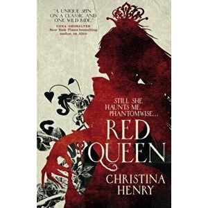 Red Queen, Paperback - Christina Henry imagine
