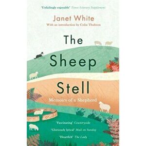 Sheep Stell. Memoirs of a Shepherd, Paperback - Janet White imagine
