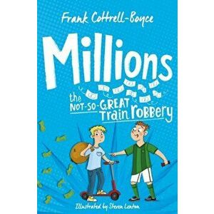Millions, Paperback - Frank Cottrell Boyce imagine