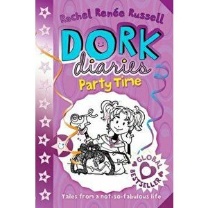 Dork Diaries: Party Time, Paperback - Rachel Renee Russell imagine