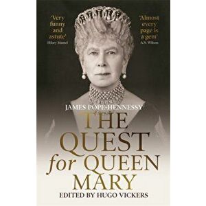 Quest for Queen Mary, Paperback - Hugo Vickers imagine