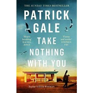 Take Nothing With You, Paperback - Patrick Gale imagine