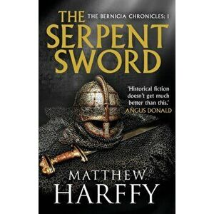 Serpent Sword, Hardback - Matthew Harffy imagine