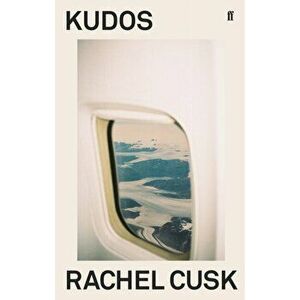 Kudos, Paperback - Rachel Cusk imagine