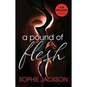 Pound of Flesh: A Pound of Flesh Book 1. A powerful, addictive love story, Paperback - Sophie Jackson imagine