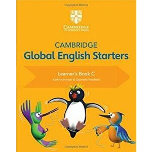 Cambridge Global English Starters Learner's Book C, Paperback - Gabrielle Pritchard imagine